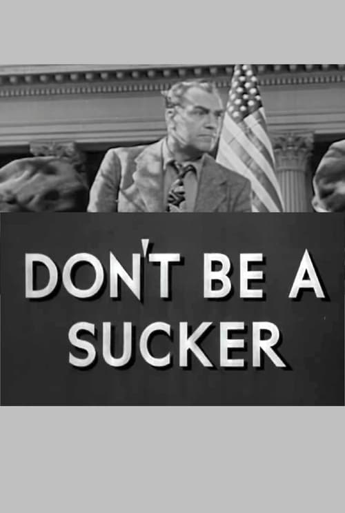 Don't Be a Sucker! (1943)