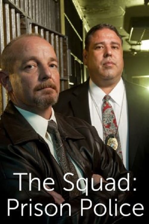 The Squad: Prison Police Season 1 Episode 8 : Smuggler's Blues