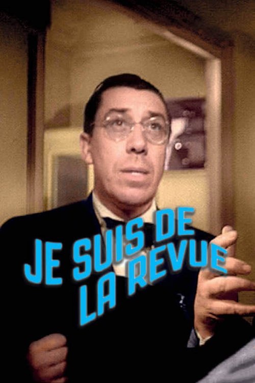 Poster image du film Je suis de la revue Je suis de la revue