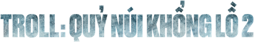 Troll: Quỷ núi khổng lồ 2