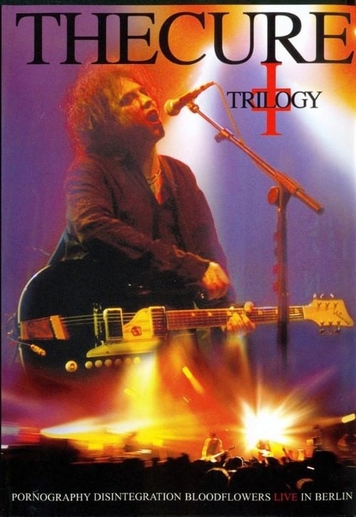 The Cure: Trilogy 2002