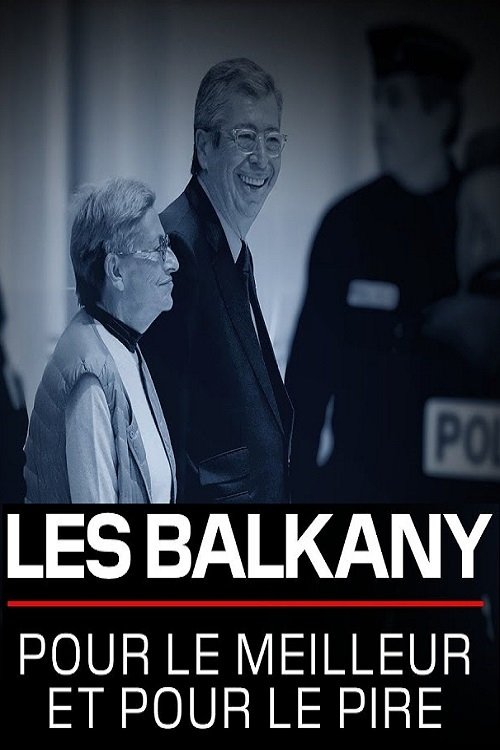 Les Balkany pour le meilleur et pour le pire movie poster player