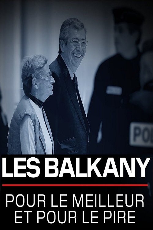 Les Balkany pour le meilleur et pour le pire 2020