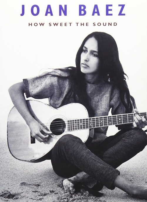 Ver pelicula Joan Baez: How Sweet the Sound Online