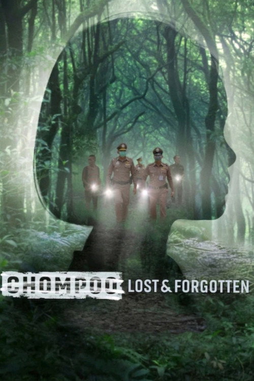 Chompoo: Lost​ &​ Forgotten​