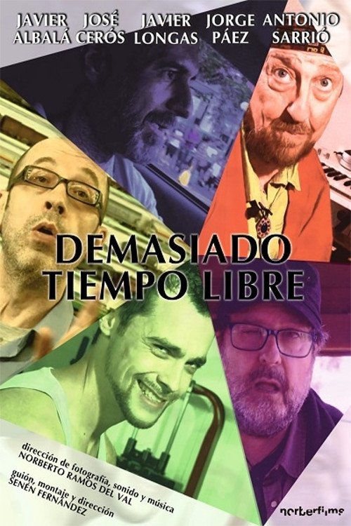 Demasiado tiempo libre