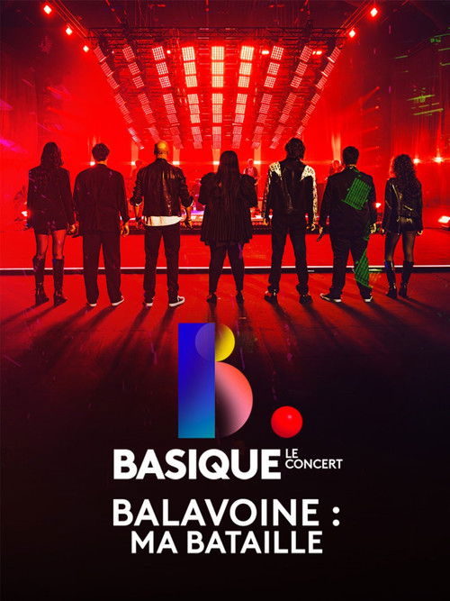 Poster of Basique, le concert - Balavoine : Ma bataille