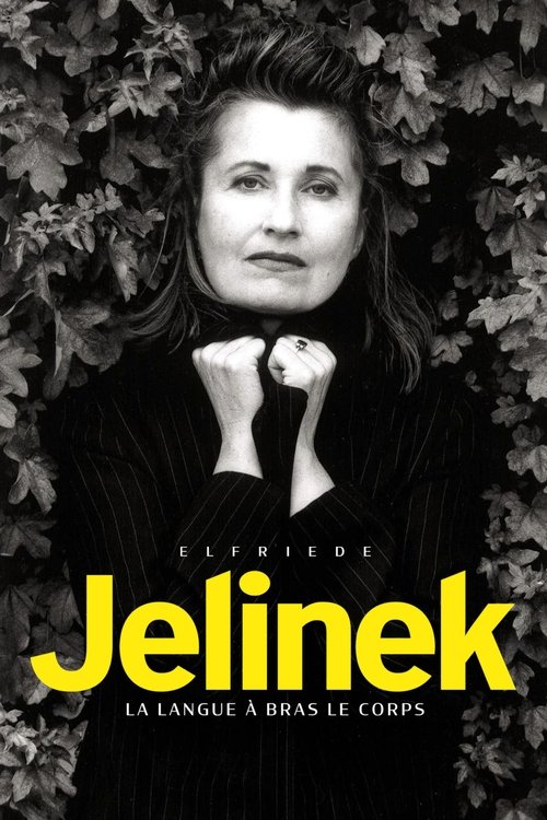 Elfriede Jelinek : La Langue à bras le corps
