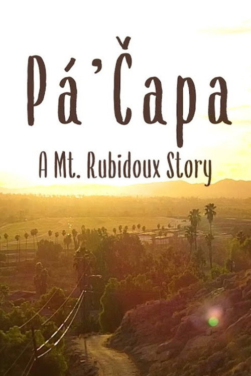 Pá’čapa: A Mt. Rubidoux Story