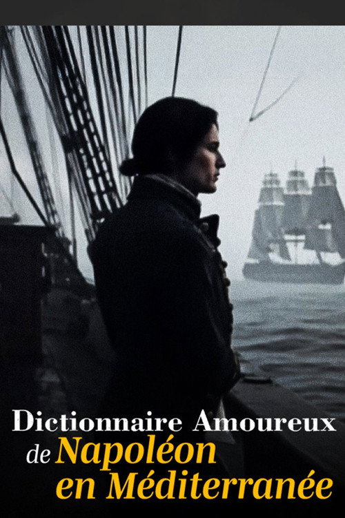 Dictionnaire amoureux de Napoléon en Méditerranée