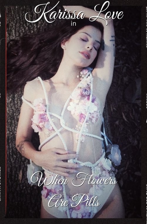Poster image du film When Flowers Are Pills - A Short Film When Flowers Are Pills - A Short Film