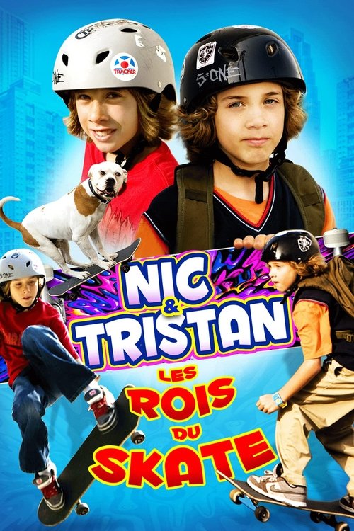 Nic & Tristan, les rois du skate (2010)