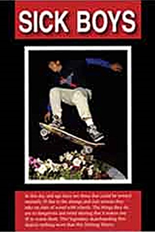 Sick Boys movie poster player