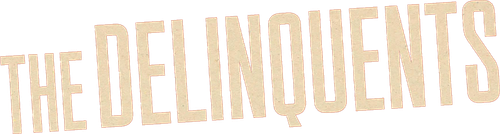 The Delinquents