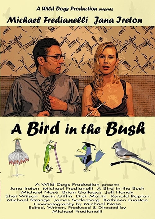 A Bird in the Bush 2008