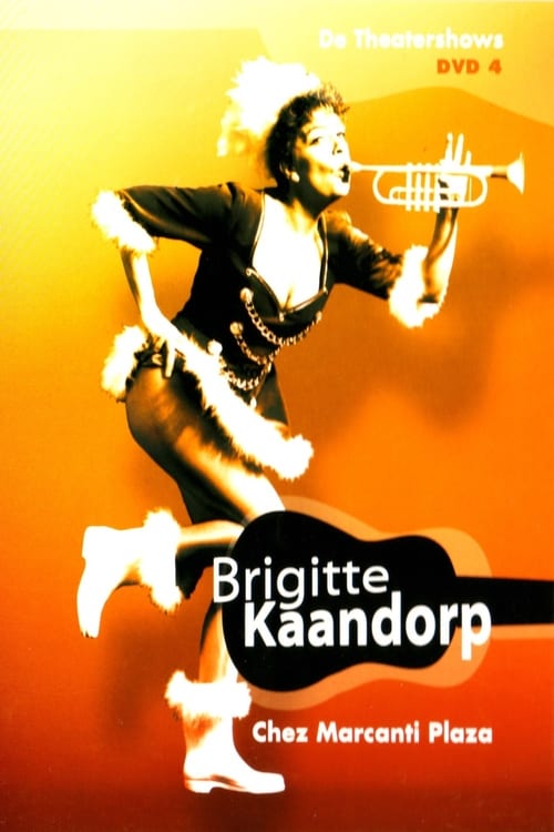 Brigitte Kaandorp: Chez Marcanti Plaza