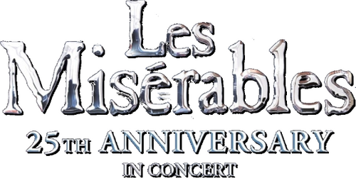 Les Misérables: 25th Anniversary in Concert