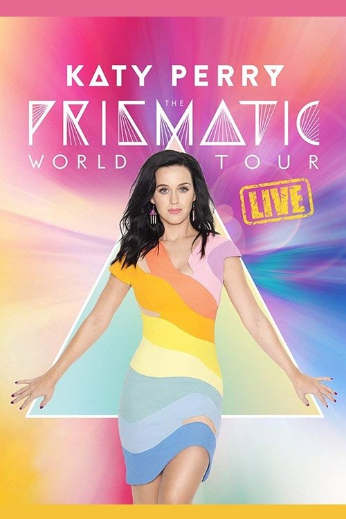 Katy Perry : The Prismatic World Tour Live 2015