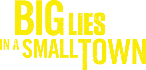 Big Lies In a Small Town