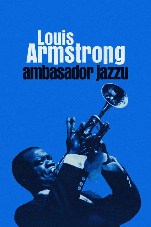 Louis Armstrong: ambasador jazzu