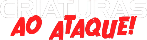 Criaturas ao Ataque