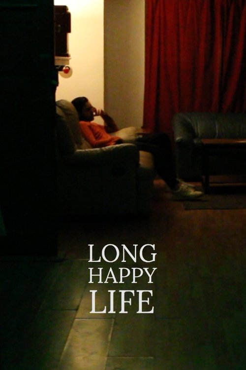 Long Happy Life movie poster player
