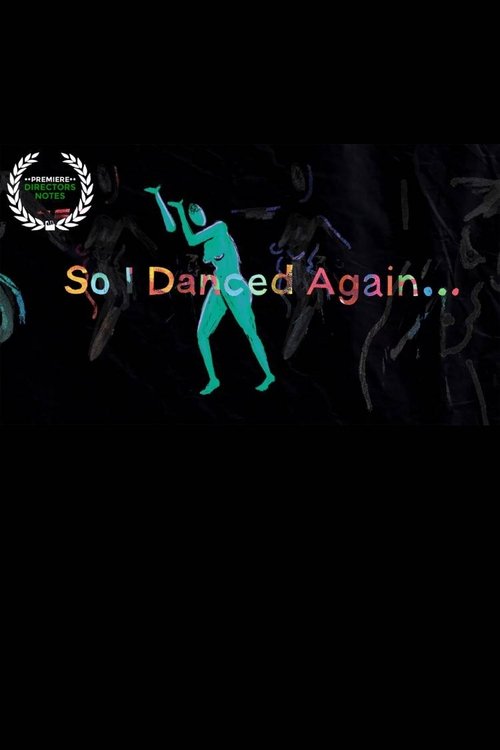 So I Danced Again movie poster player