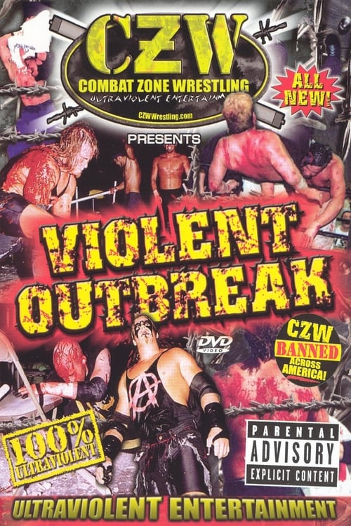 CZW: Combat Zone Wrestling: Violent Outbreak movie poster player