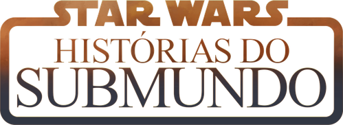 Star Wars: Histórias do Submundo - Logo 6