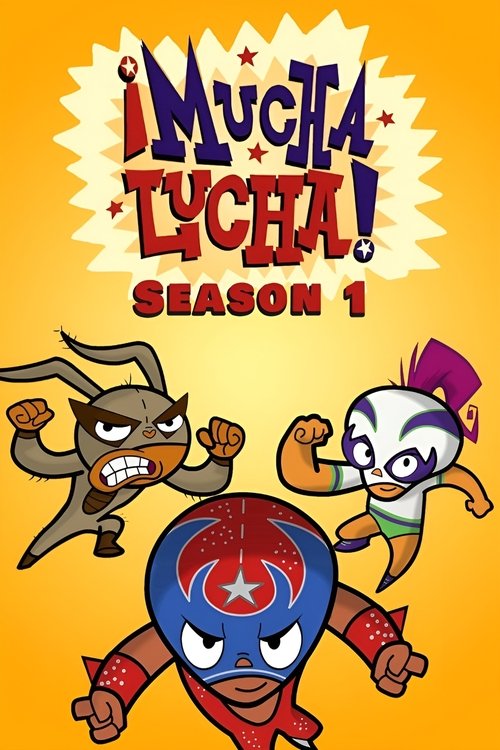 Mucha Lucha, S01 - (2002)