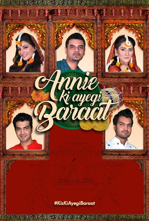 Annie Ki Ayegi Baraat (2012)