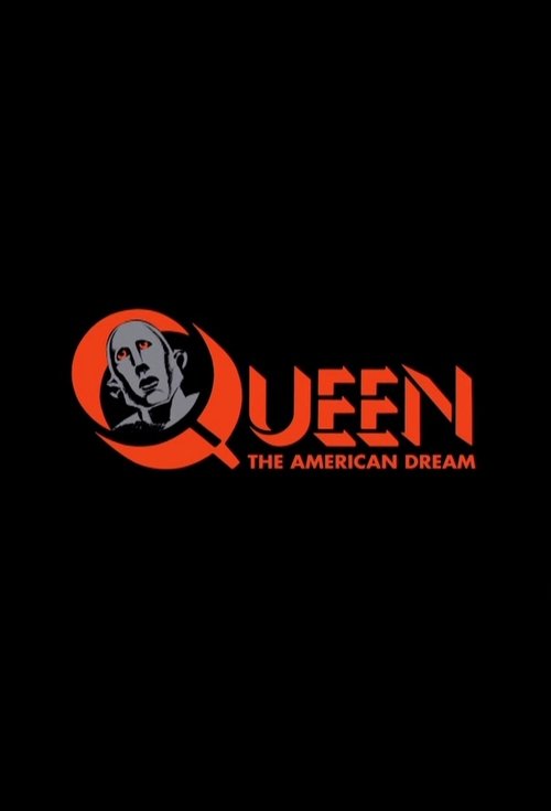 Queen : The American Dream movie poster player