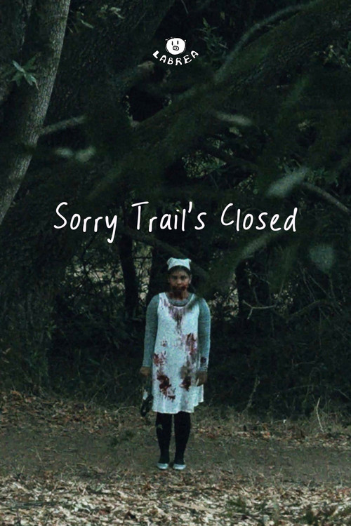 Sorry Trail's Closed