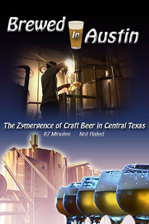 Brewed In Austin The Zymergence of Craft Beer in Central Texas 2013