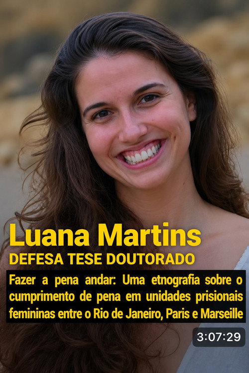 Fazer a pena andar: Uma etnografia sobre o cumprimento de pena em unidades prisionais femininas entre o Rio de Janeiro, Paris e Marseille