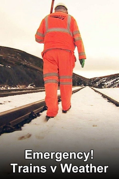 Emergency! Trains v Weather