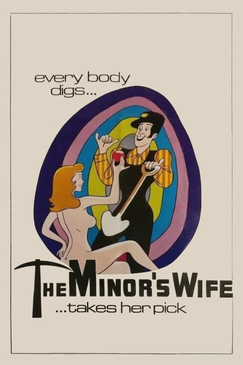 The Minor's Wife ... Takes Her Pick (1972)