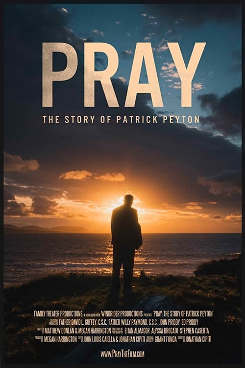 PRAY: THE STORY OF PATRICK PEYTON