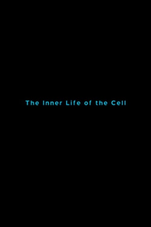 The Inner Life of the Cell 2006