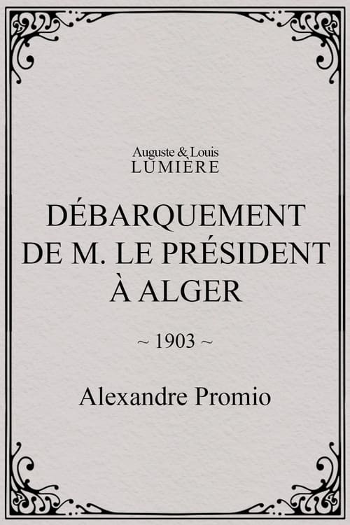 Débarquement de M. le président à Alger