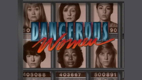 Dangerous Women