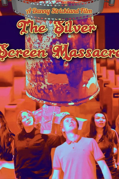 The Silver Screen Massacre