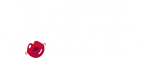 Master Devil Do Not Kiss Me