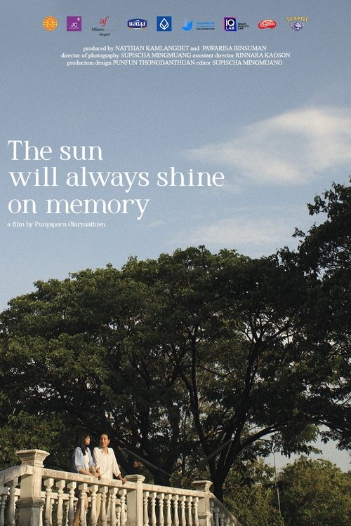 The sun will always shine on memory The sun will always shine on memory
