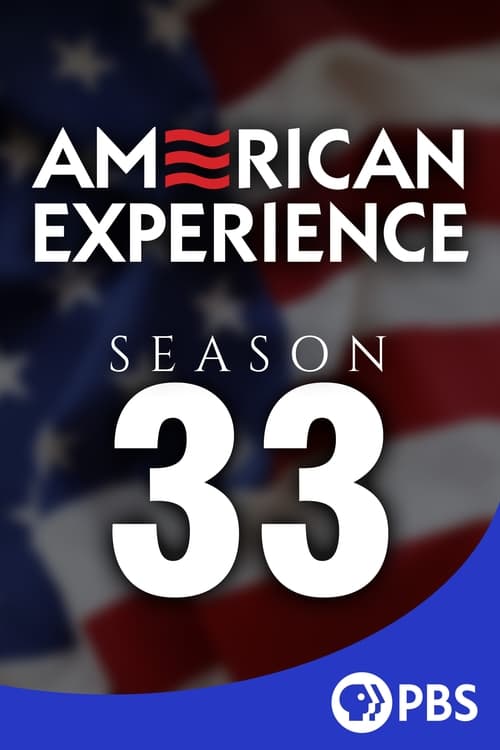 Where to stream American Experience Season 33