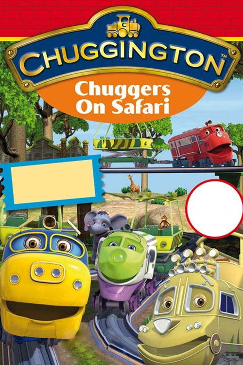 Chuggers On Safari