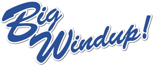 Big Windup!