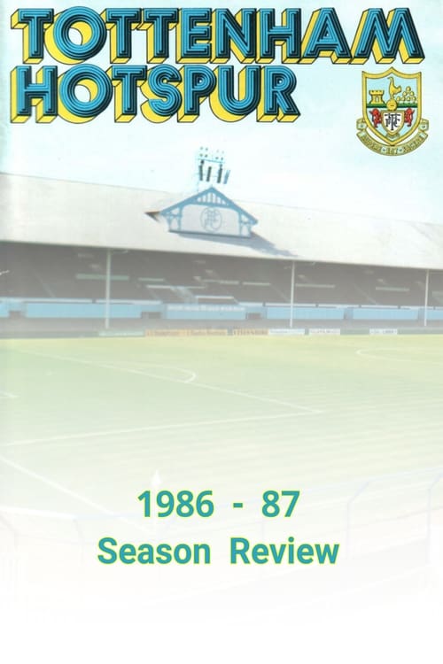 Tottenham Hotspur 1986/1987 Season Review 1987
