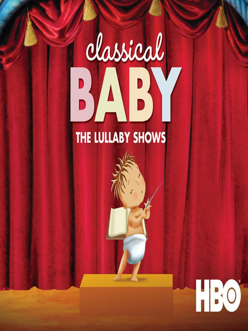 Classical Baby: The Lullaby Show