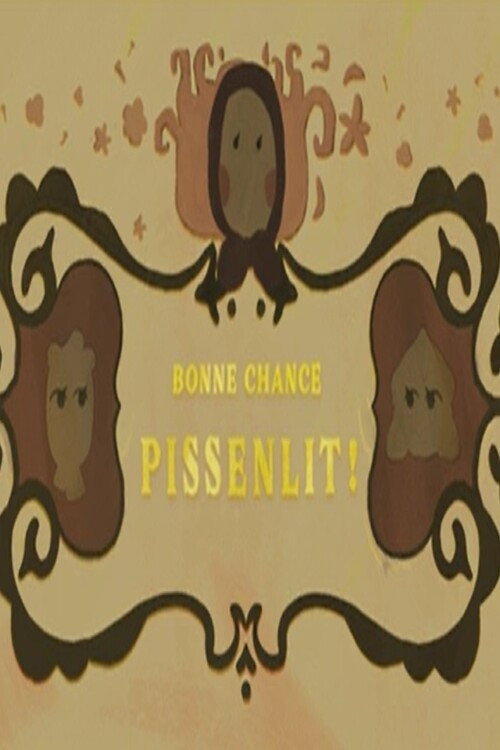 Bonne chance Pissenlit